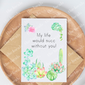 My Life Would Succ Greeting Card