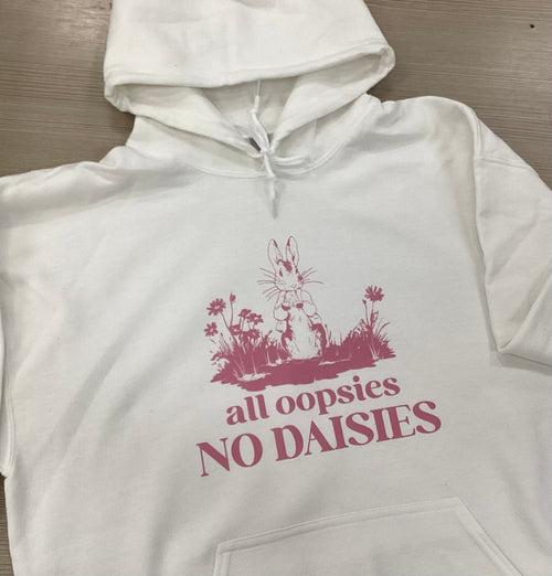 Bunny All Oopsies No Daisies Hoodie