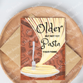 Not Yet Pasta Your Prime Greeting Card