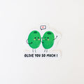 Olive You So Much! Sticker